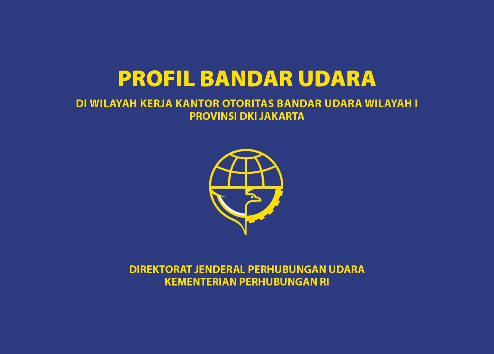 Buku Pedoman & Profil Bandar Udara — Kantor Otoritas Bandar Udara Wilayah I — Kemenhub RI